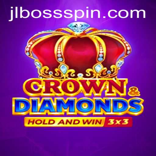 Discovering the Thrills of Crowndiamonds: A Comprehensive Guide Featuring JLBOSS