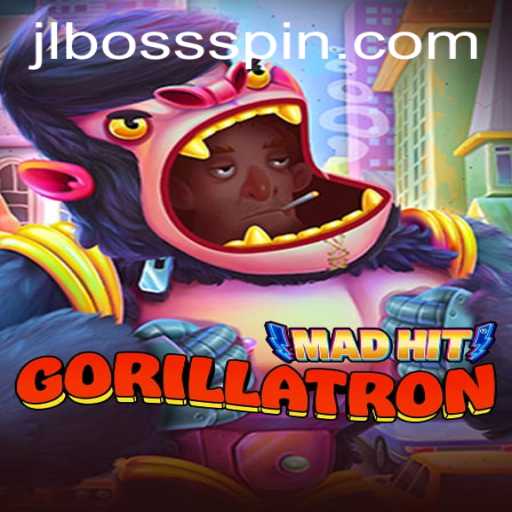 Dive into MadHitGorillatron: Unleashing Chaos with JLBOSS