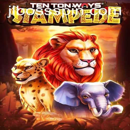 Experience the Thrill of TenTonWaysStampede: A Stampede of Excitement with JLBOSS
